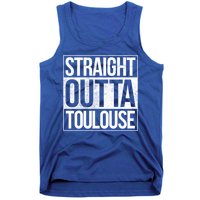 Toulouse Straight Outta Toulouse Gift Tank Top