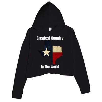 The State Of Texas Is The Greatest Country In The World Crop Fleece Hoodie