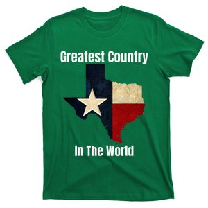 The State Of Texas Is The Greatest Country In The World T-Shirt