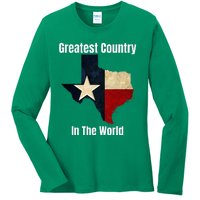 The State Of Texas Is The Greatest Country In The World Ladies Long Sleeve Shirt