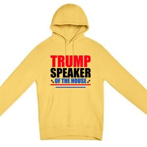 Trump Speaker Of The House Premium Pullover Hoodie