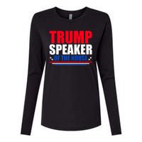 Trump Speaker Of The House Womens Cotton Relaxed Long Sleeve T-Shirt