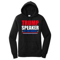 Trump Speaker Of The House Women's Pullover Hoodie