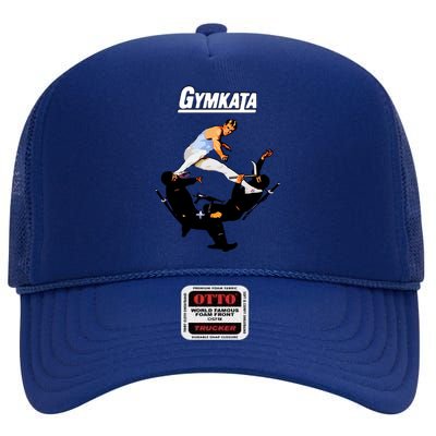 The Skill Of Gymnastics The Kill Of Karate. High Crown Mesh Back Trucker Hat