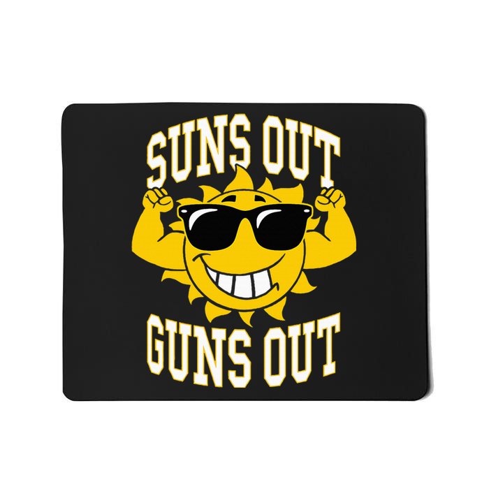 Trendy Suns Out Guns Out Cool Muscle Sun Mousepad