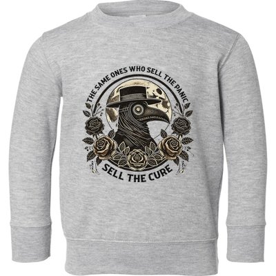 The Same Ones Who Sell The Panic Sell Toddler Sweatshirt