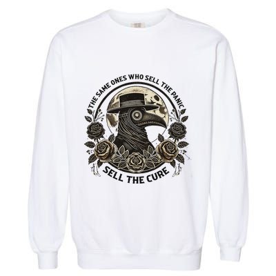 The Same Ones Who Sell The Panic Sell Garment-Dyed Sweatshirt
