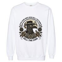 The Same Ones Who Sell The Panic Sell Garment-Dyed Sweatshirt