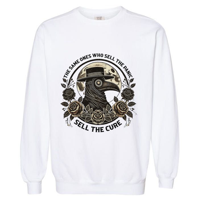The Same Ones Who Sell The Panic Sell Garment-Dyed Sweatshirt