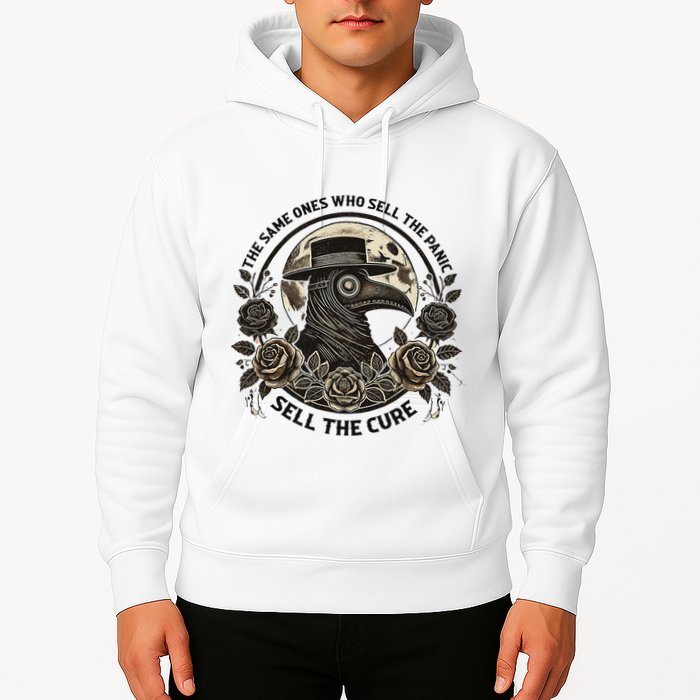 The Same Ones Who Sell The Panic Sell Hoodie