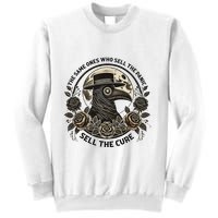 The Same Ones Who Sell The Panic Sell Sweatshirt