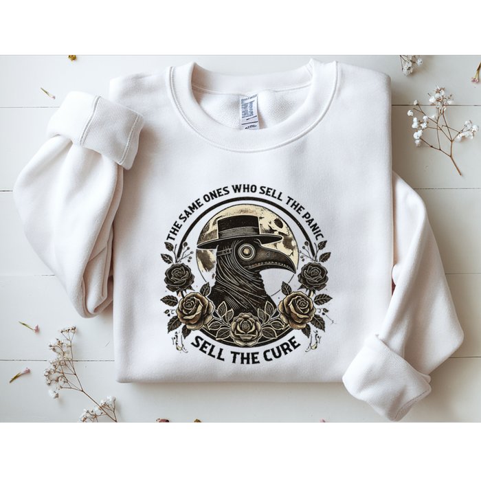 The Same Ones Who Sell The Panic Sell Sweatshirt