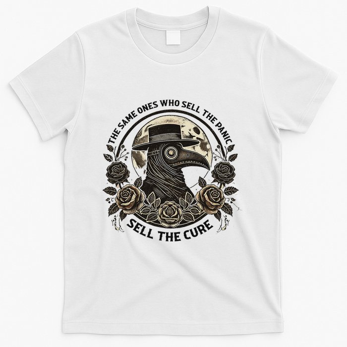 The Same Ones Who Sell The Panic Sell T-Shirt
