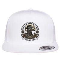 The Same Ones Who Sell The Panic Sell Flatbill Hat