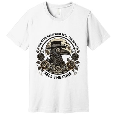The Same Ones Who Sell The Panic Sell Premium T-Shirt