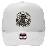 The Same Ones Who Sell The Panic Sell Trucker Hat