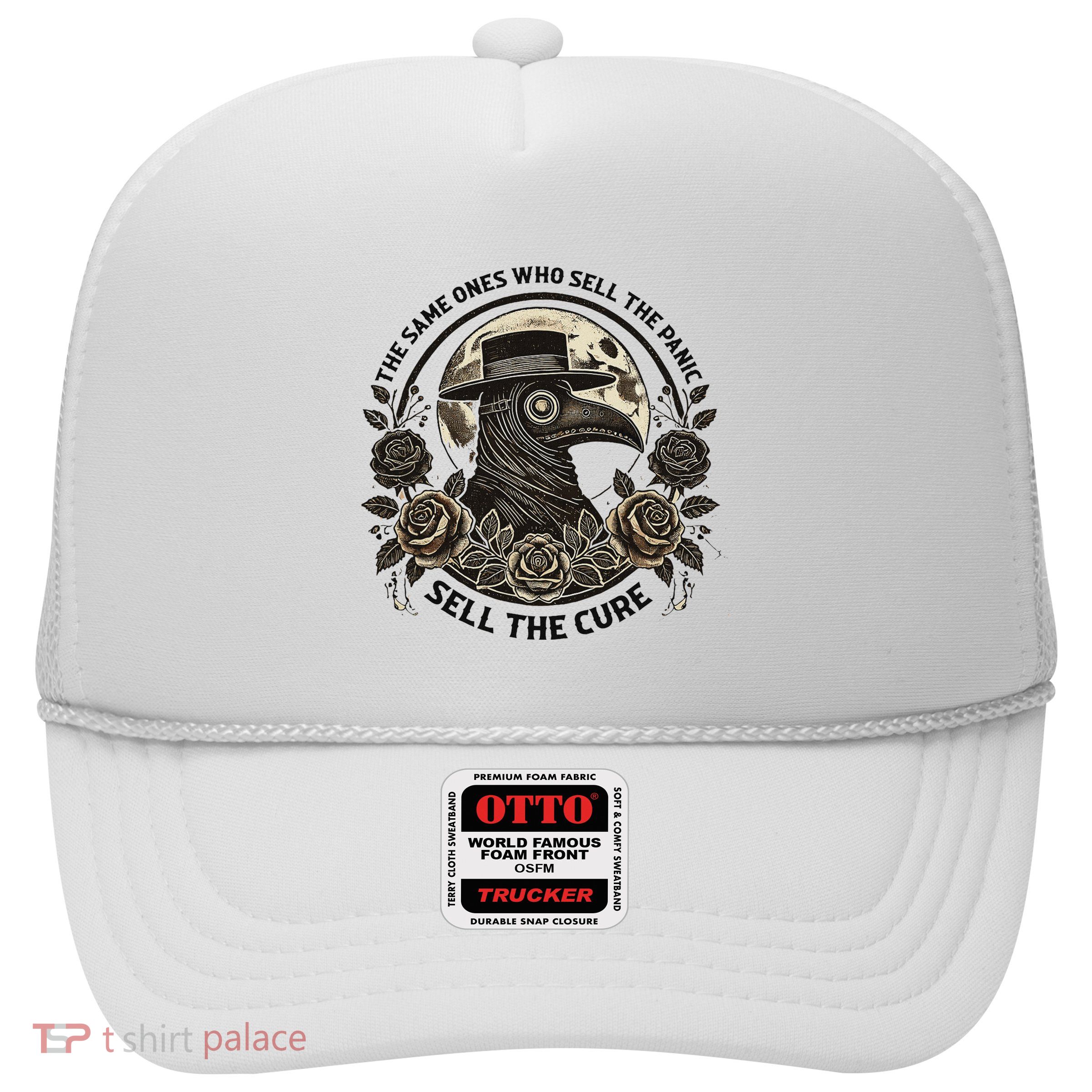 The Same Ones Who Sell The Panic Sell Trucker Hat