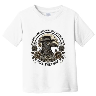 The Same Ones Who Sell The Panic Sell Toddler T-Shirt