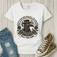 The Same Ones Who Sell The Panic Sell Womens T-Shirt