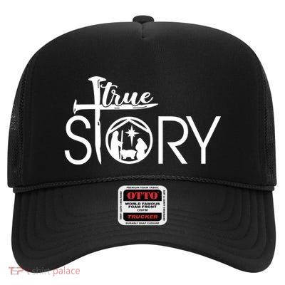 True Story Of Jesus Birth Christmas Nativity Christmas Funny Gift Meaningful Gif High Crown Mesh Back Trucker Hat