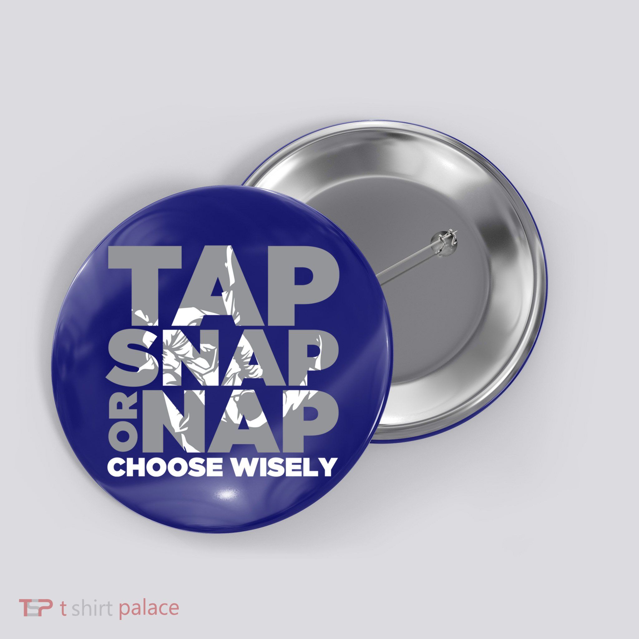 Tap Snap Or Nap Brazillian Jiu Jitsu Bjj Gift Button