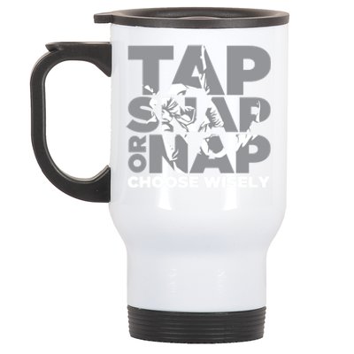 Tap Snap Or Nap Brazillian Jiu Jitsu Bjj Gift Stainless Steel Travel Mug