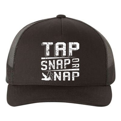 Tap Snap Or Nap Jiu Jitsu Brazilian Bjj Yupoong Adult 5-Panel Trucker Hat