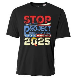 Trump Stop Project 2025 Look It Up YAll Cooling Performance Crew T-Shirt