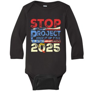 Trump Stop Project 2025 Look It Up YAll Baby Long Sleeve Bodysuit