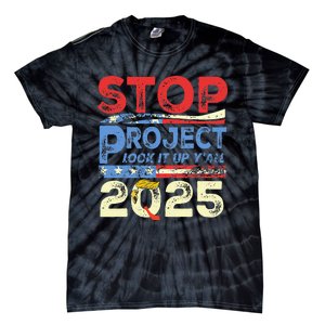 Trump Stop Project 2025 Look It Up YAll Tie-Dye T-Shirt