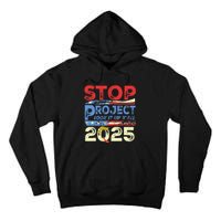 Trump Stop Project 2025 Look It Up YAll Tall Hoodie