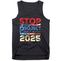 Trump Stop Project 2025 Look It Up YAll Tank Top