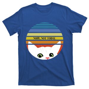 The Sneaky Peeky Cat Nope Not Today Gift T-Shirt