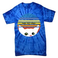 The Sneaky Peeky Cat Nope Not Today Gift Tie-Dye T-Shirt