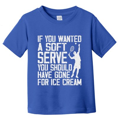 Tennis Sport Player Joke For Tennis Lover Coach Toddler T-Shirt