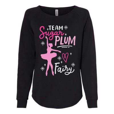 Team Sugar Plum Fairy Nutcracker Ballet Dance Christmas Girl Womens California Wash Sweatshirt