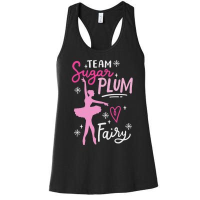 Team Sugar Plum Fairy Nutcracker Ballet Dance Christmas Girl Women's Racerback Tank