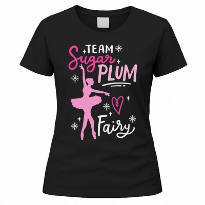 Team Sugar Plum Fairy Nutcracker Ballet Dance Christmas Girl Women's T-Shirt