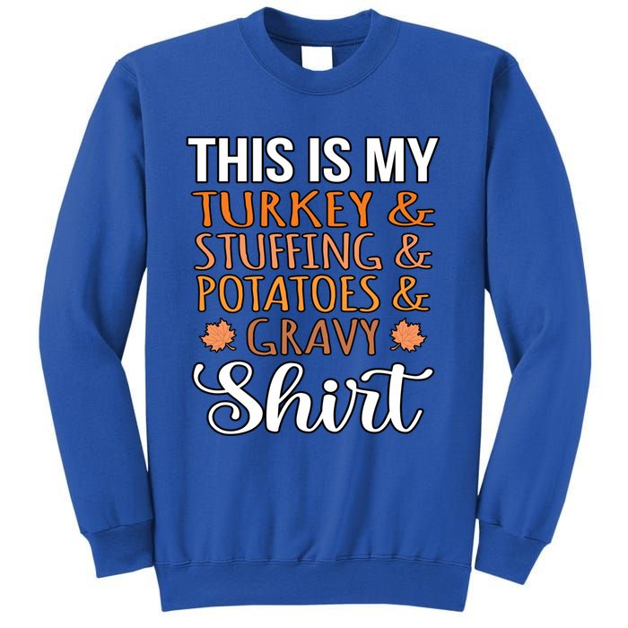 Turkey Stuffing Potatoes Gravy Thanksgiving Family Graphic Gift Sweatshirt