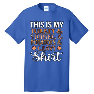 Turkey Stuffing Potatoes Gravy Thanksgiving Family Graphic Gift Tall T-Shirt