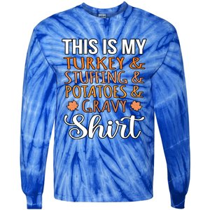 Turkey Stuffing Potatoes Gravy Thanksgiving Family Graphic Gift Tie-Dye Long Sleeve Shirt