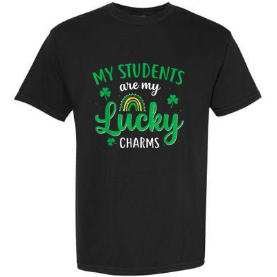 Teacher St Patricks Day My Students Are My Lucky Charms Garment-Dyed Heavyweight T-Shirt