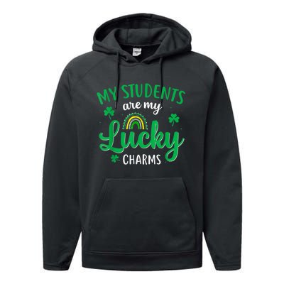 Teacher St Patricks Day My Students Are My Lucky Charms Performance Fleece Hoodie