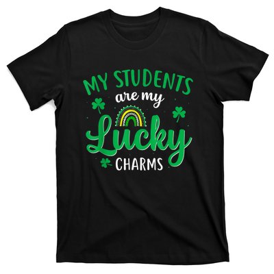 Teacher St Patricks Day My Students Are My Lucky Charms T-Shirt