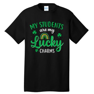 Teacher St Patricks Day My Students Are My Lucky Charms Tall T-Shirt