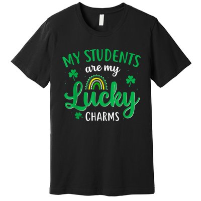 Teacher St Patricks Day My Students Are My Lucky Charms Premium T-Shirt