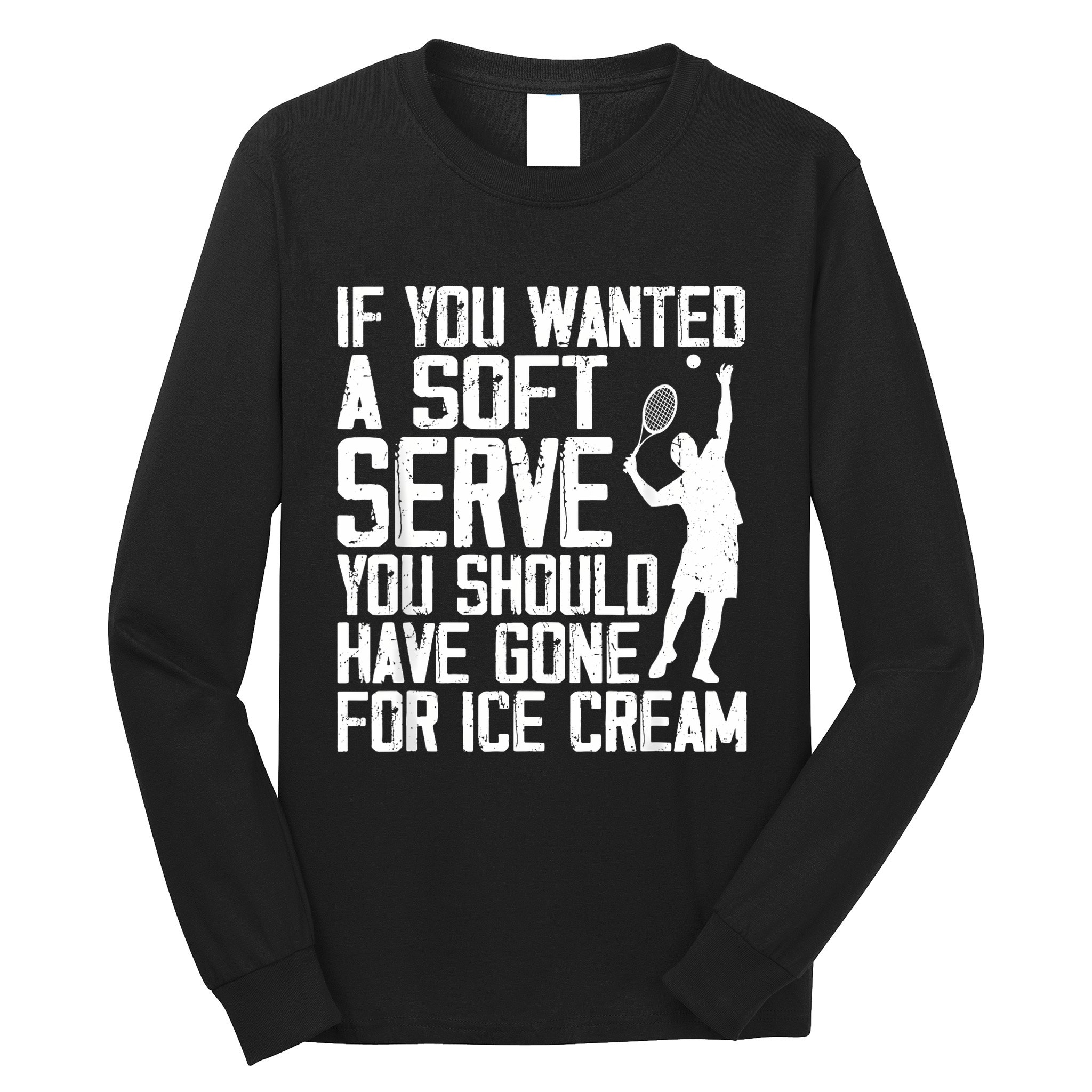 Tennis Sport Player Joke For Tennis Lover Coach Women Long Sleeve Shirt