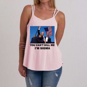 Trump Shot Pennsylvania Rally You CanT Kill Me IM Sigma Women's Strappy Tank