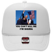 Trump Shot Pennsylvania Rally You CanT Kill Me IM Sigma High Crown Mesh Back Trucker Hat