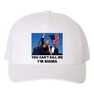 Trump Shot Pennsylvania Rally You CanT Kill Me IM Sigma Yupoong Adult 5-Panel Trucker Hat